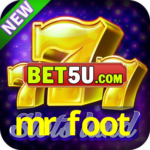 mr foot